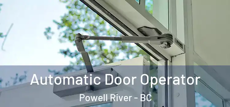 Automatic Door Operator Powell River - BC