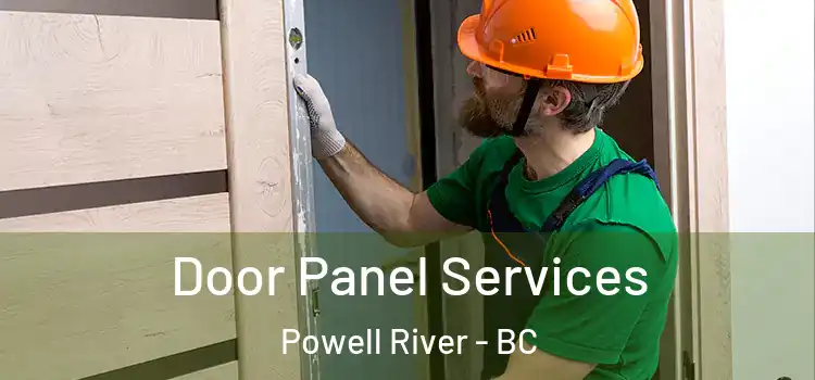 Door Panel Services Powell River - BC