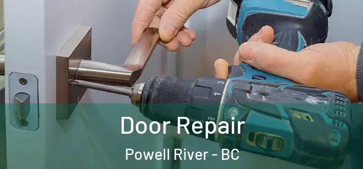 Door Repair Powell River - BC