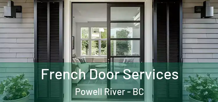 French Door Services Powell River - BC