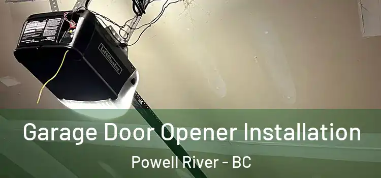  Garage Door Opener Installation Powell River - BC