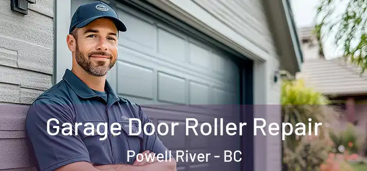  Garage Door Roller Repair Powell River - BC