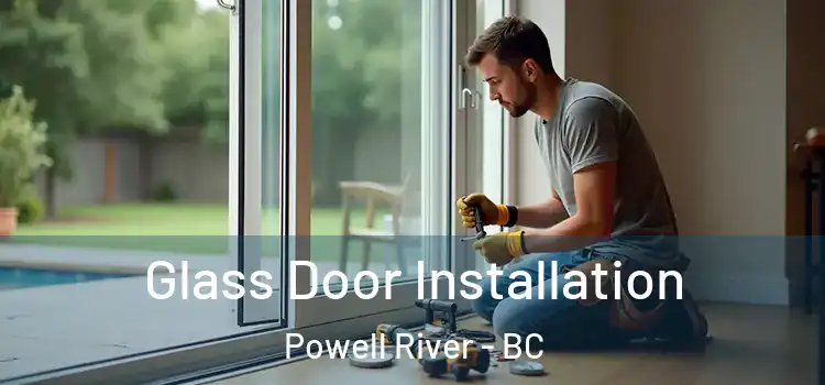Glass Door Installation Powell River - BC