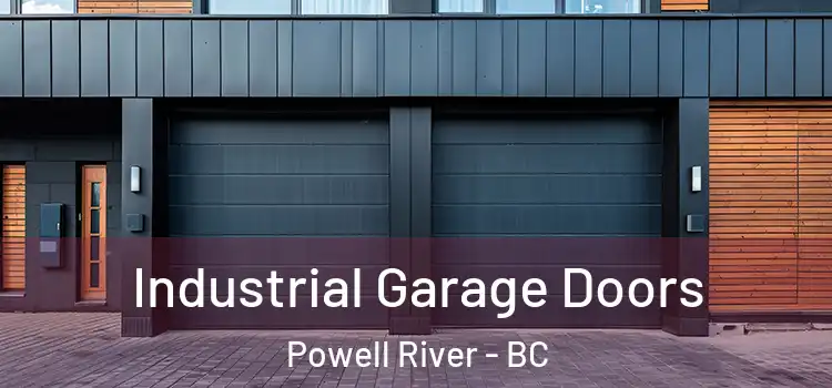  Industrial Garage Doors Powell River - BC