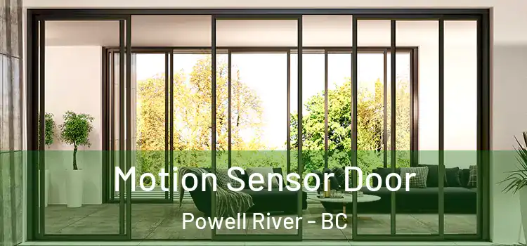  Motion Sensor Door Powell River - BC