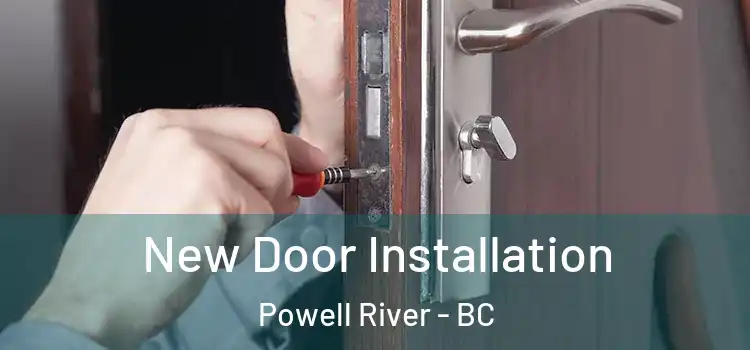 New Door Installation Powell River - BC