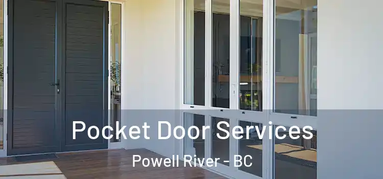 Pocket Door Services Powell River - BC