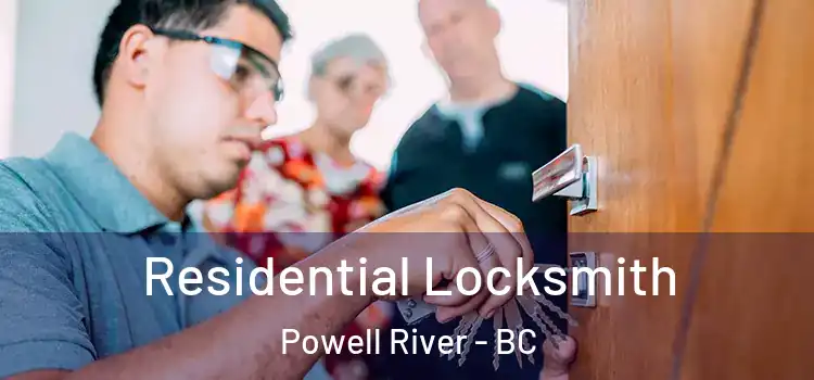  Residential Locksmith Powell River - BC