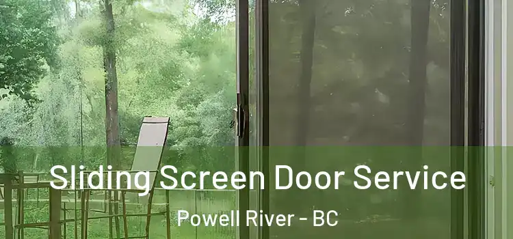 Sliding Screen Door Service Powell River - BC