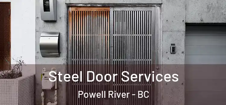 Steel Door Services Powell River - BC